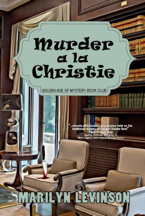 [A Golden Age of Mystery Book Club Mystery 01] • Murder a la Christie